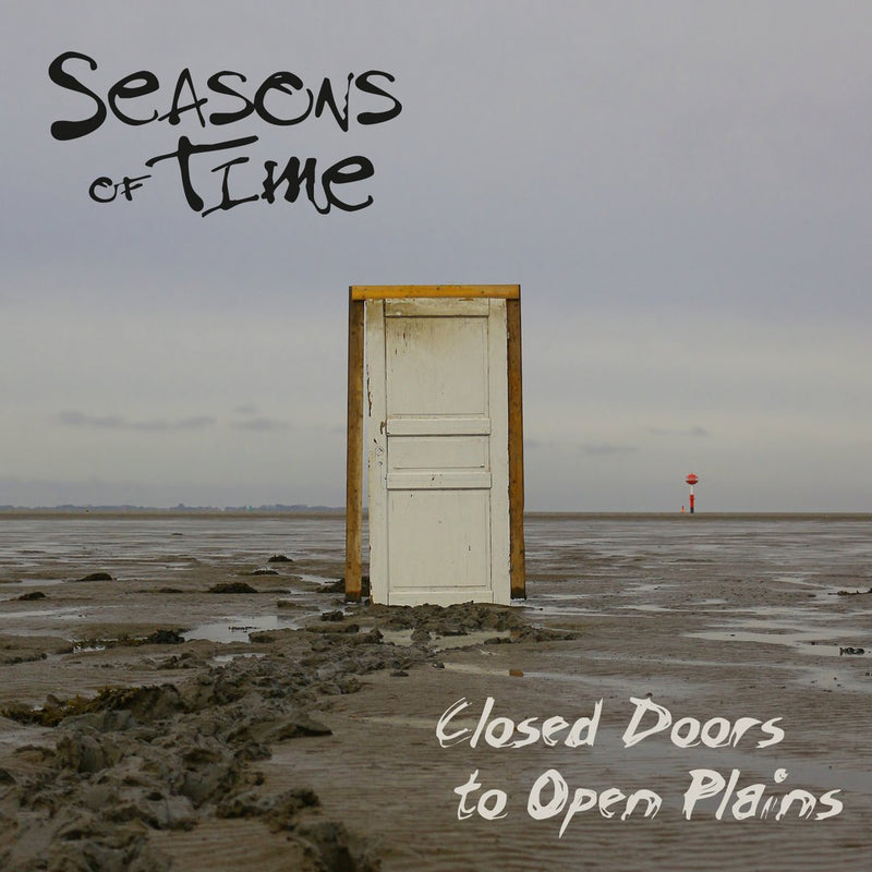 Seasons Of Time - Closed Doors To Open..