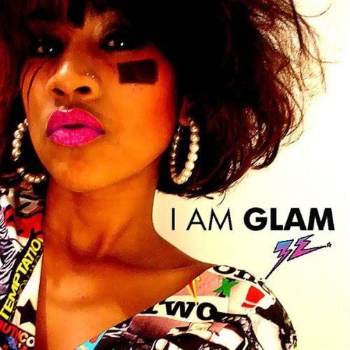 I Am Glam