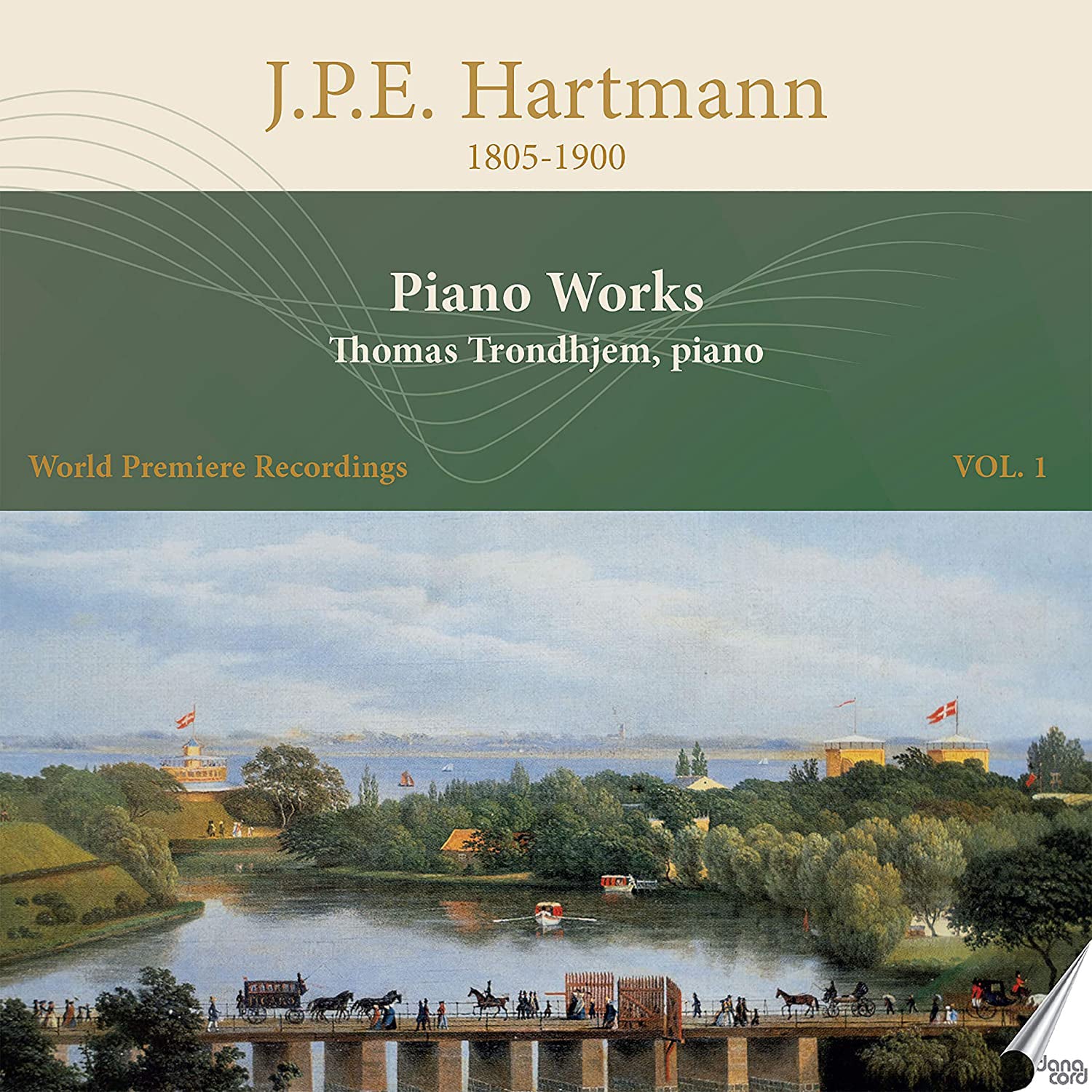 J.P.E. Hartmann: Piano Works - Volume 1