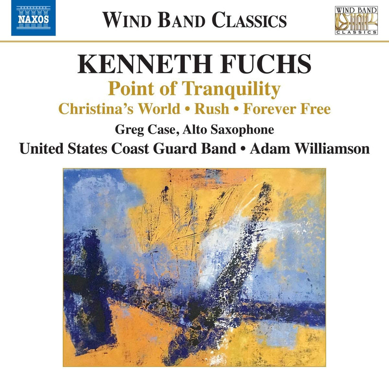 Kenneth Fuchs: Point of Tranquility/Christina's World/Rush/...