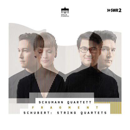 Schumann Quartett: Fragment: Schubert: String Quartets