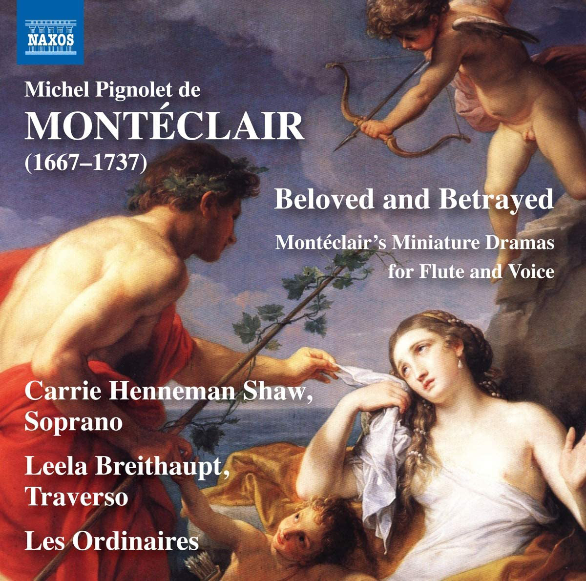 Michel Pignolet De Montéclair: Beloved and Betrayed