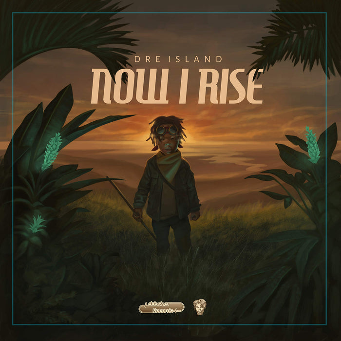 Dre Island-Now I Rise