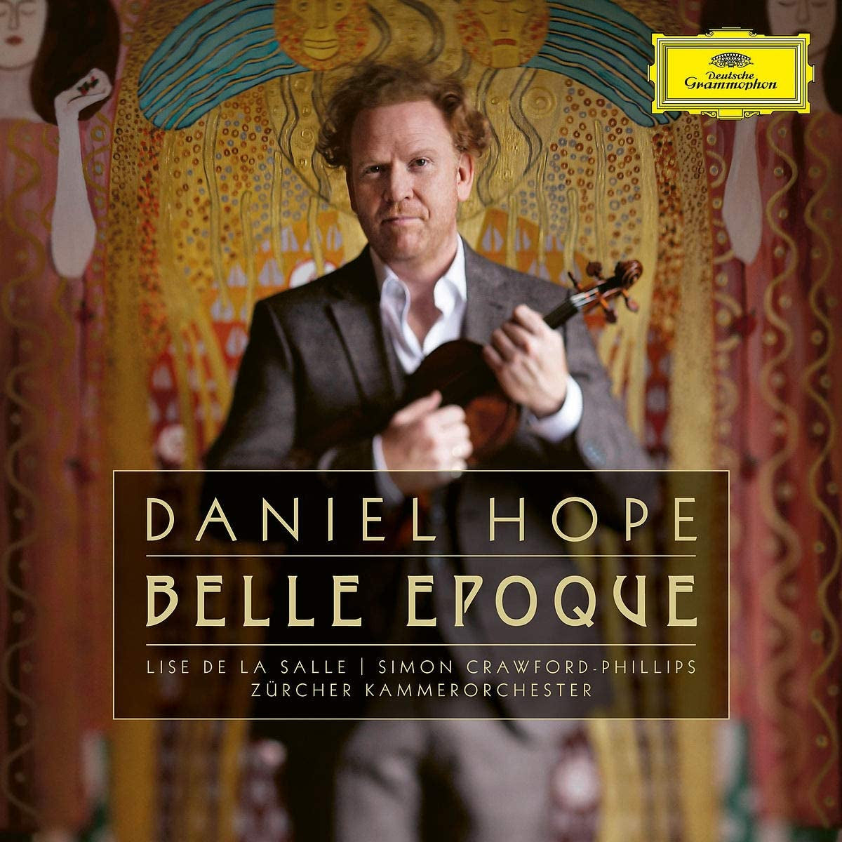 Daniel Hope: La Belle Époque for Our Time