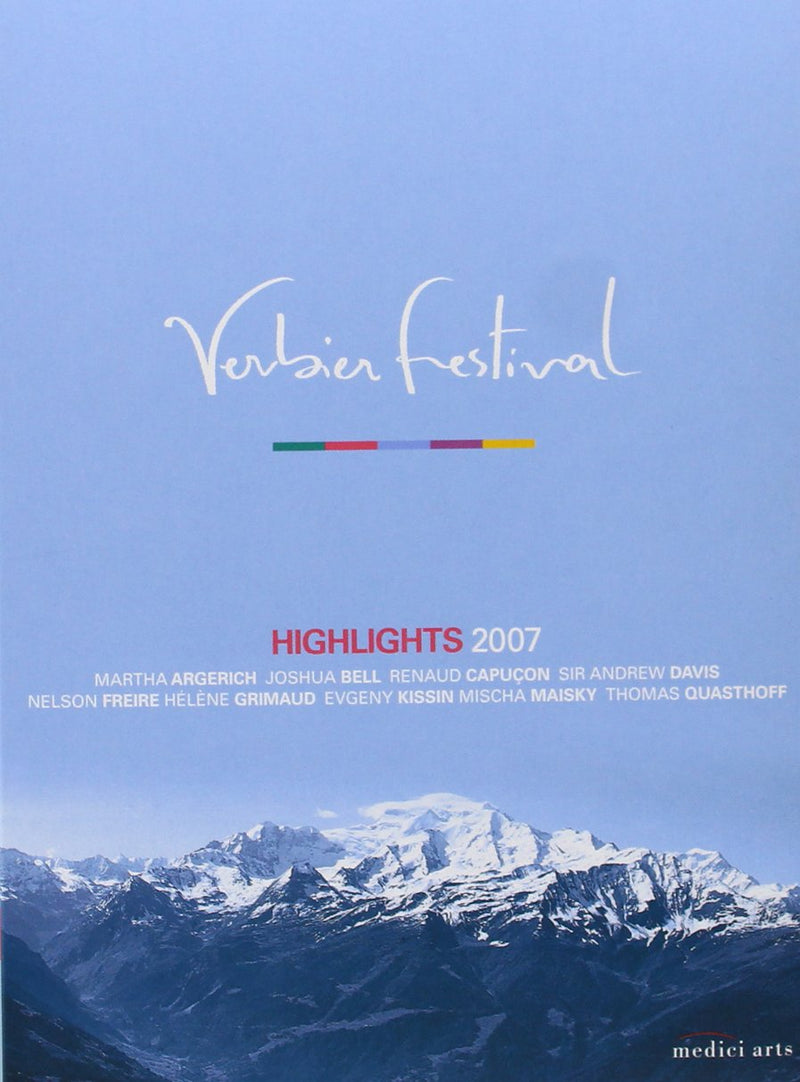 Verbier Festival Highlights 2007 (Including works by Lutoslawski, Schumann, Schubert, Bartok and Debussy performed by Argerich, Kissin, Grimaud, Freire, Bell, Capucon and Quasthoff)
