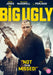 The Big Ugly