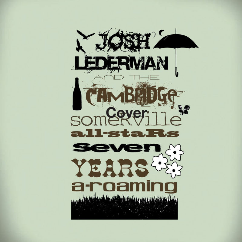 Seven years a-roaming