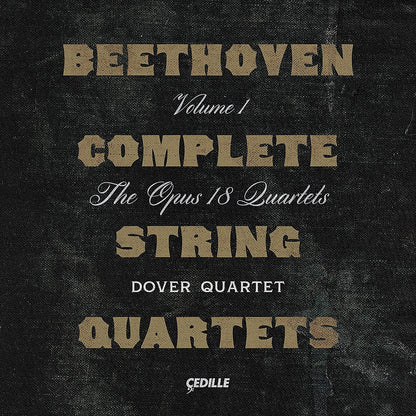Beethoven: Complete String Quartets - Volume 1