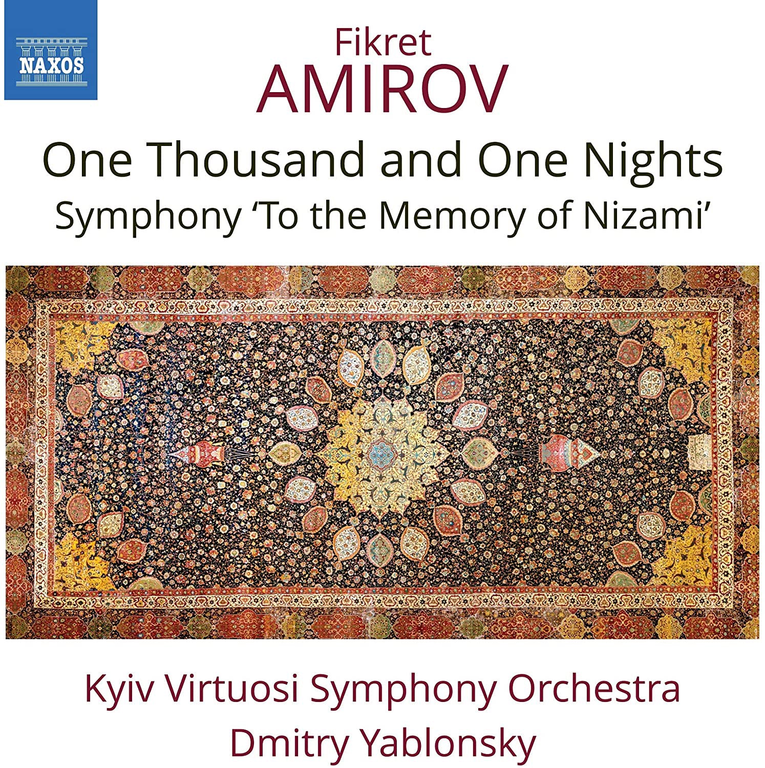 Fikret Amirov: One Thousand and One Nights: Symphony 'To the Memory of Nizami'