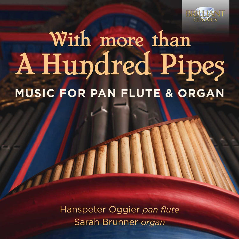 With More Than a Hundred Pipes: Music for Pan Flute & Organ