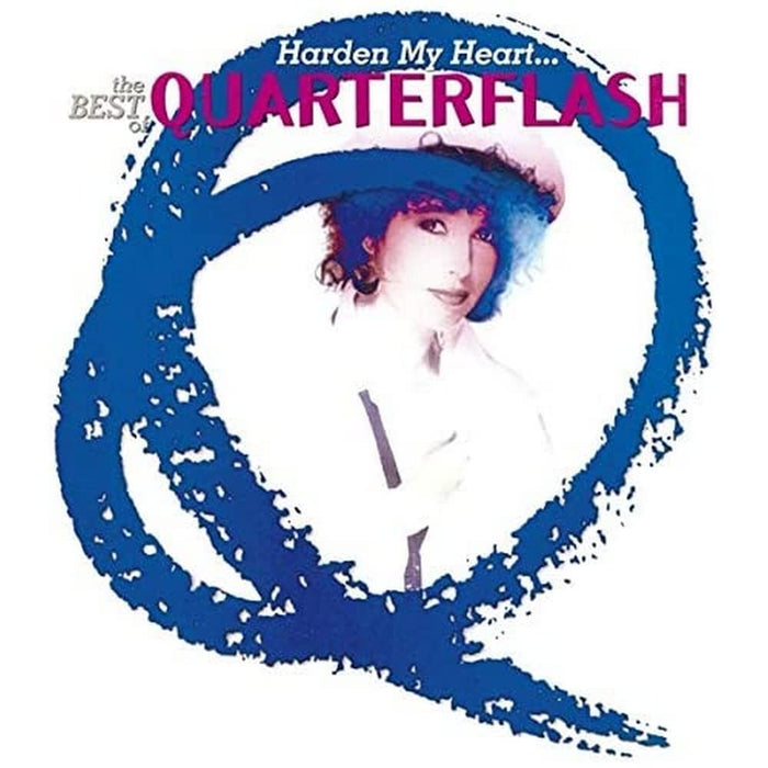 Harden My Heart (Best Of Quarterflash)