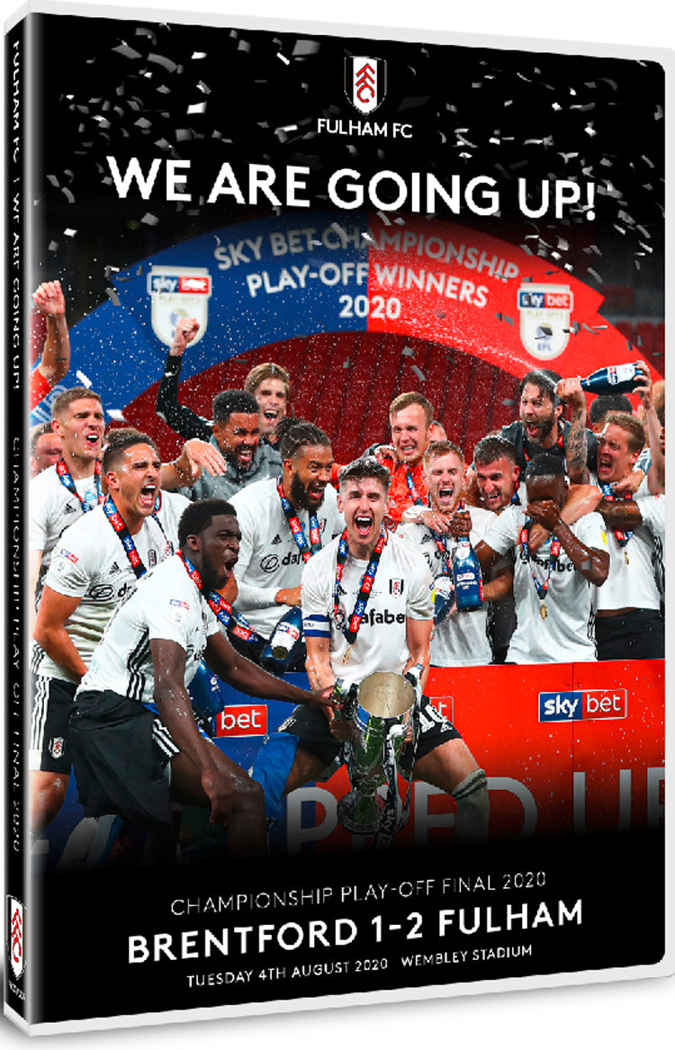 Fulham FC: We Are Going Up! - Championship Play-off Final 2020