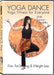 Yoga Dance: Fire - Fat Burning & Weight Loss