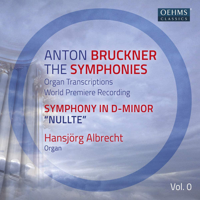 Anton Bruckner: The Symphonies: Organ Transcriptions