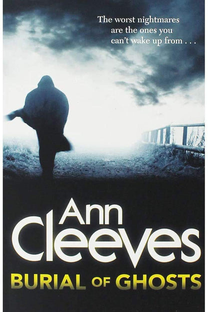 Bargain Edition: Burial of Ghosts by Ann Cleeves (Paperback) softback