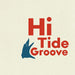 Hi Tide Groove (RSD 2020)
