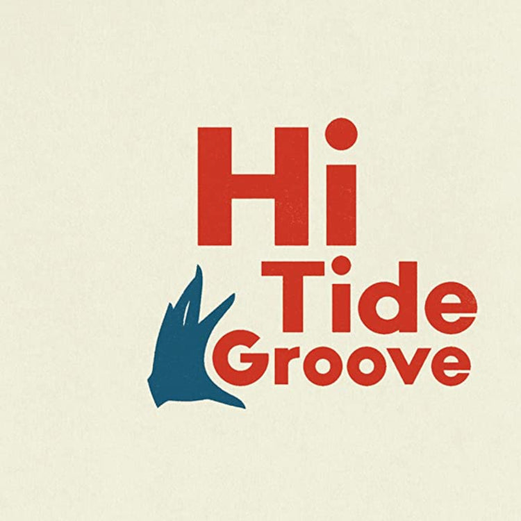Hi Tide Groove (RSD 2020)