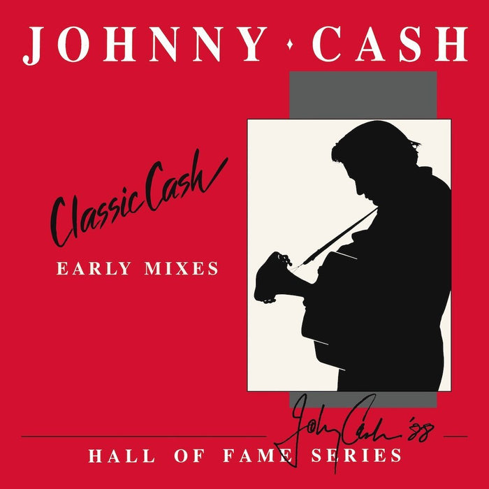 Classic Cash - Early Mixes: Hall of Fame Series (RSD 2020)