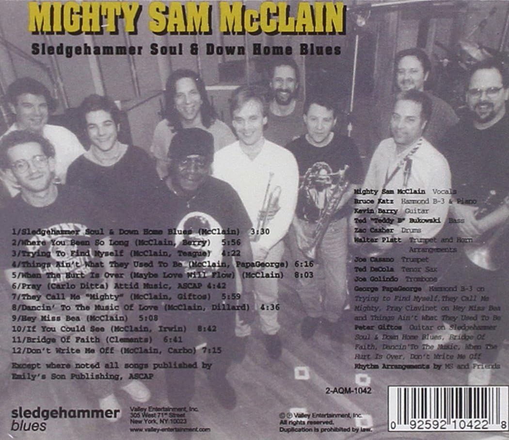 Mighty Sam McClain - Sledgehammer Soul & Down Home Blues