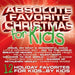 Absolute Favorite Christmas for Kids
