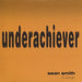 Underachiever