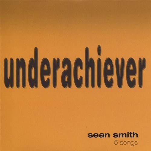 Underachiever