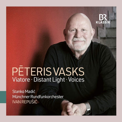 Peteris Vasks: Viatore/Distant Light/Voices