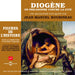 Diogène Un Philosophe Contre La Citè: Une Biographie Expliquée Par Jean-Manuel Roubineau