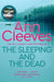 Adult Fiction The sleeping and the Dead by Ann Cleeves thriller mystery murder crime 9781509895991