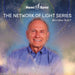 The Network of Light Series With Hemi-Sync