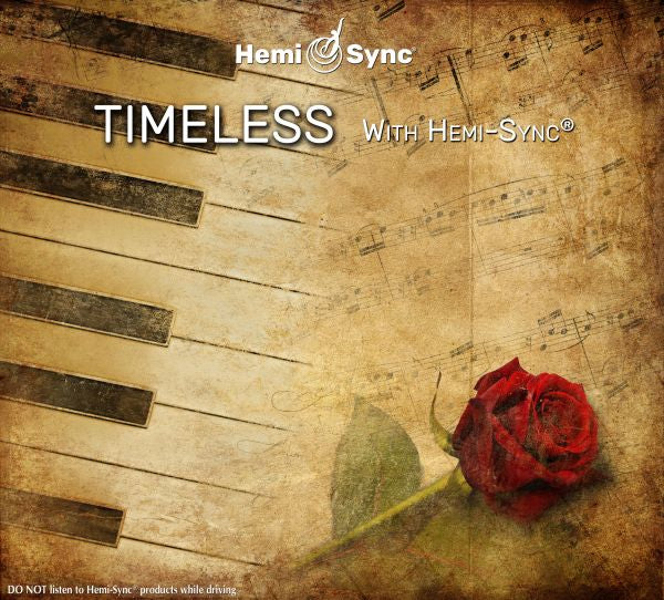 Timeless With Hemi-Syncr