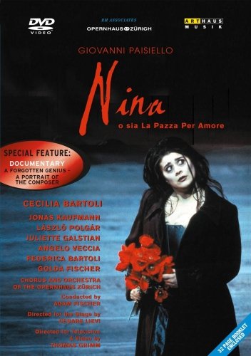 Paisiello - Nina / Bartoli, Kaufmann, Polgar, Galstian, Veccia, Fischer, Zurich Opera