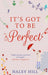 It`S Got To Be Perfect