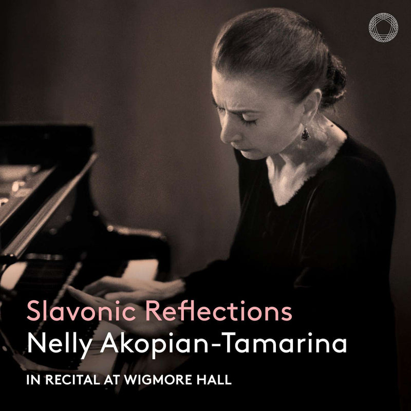 Nelly Akopian-Tamarina: Slavonic Reflections: In Recital at Wigmore Hall