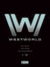 Westworld: Seasons 1-3