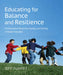 Educating for Balance and Resilience