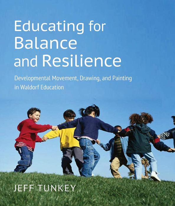 Educating for Balance and Resilience