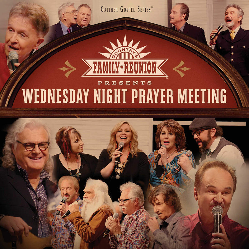Country's Family Reunion: Wednesday Night Prayer Meeting