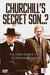 Churchill's Secret Son..?