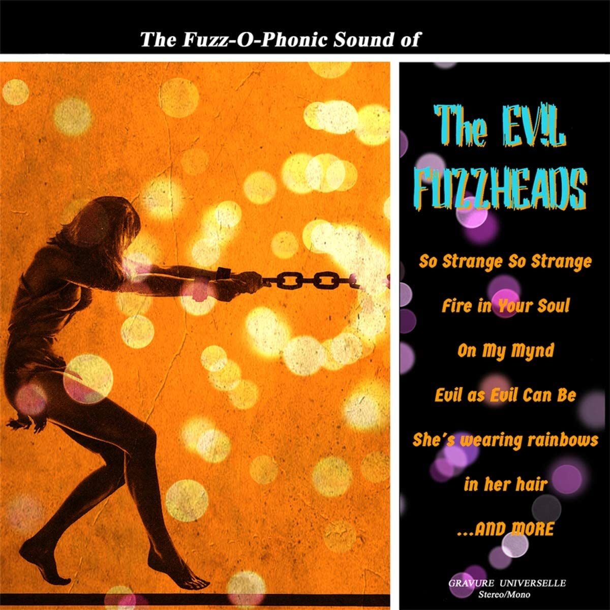 The Fuzz-o-phonic Sound of the Evil Fuzzheads