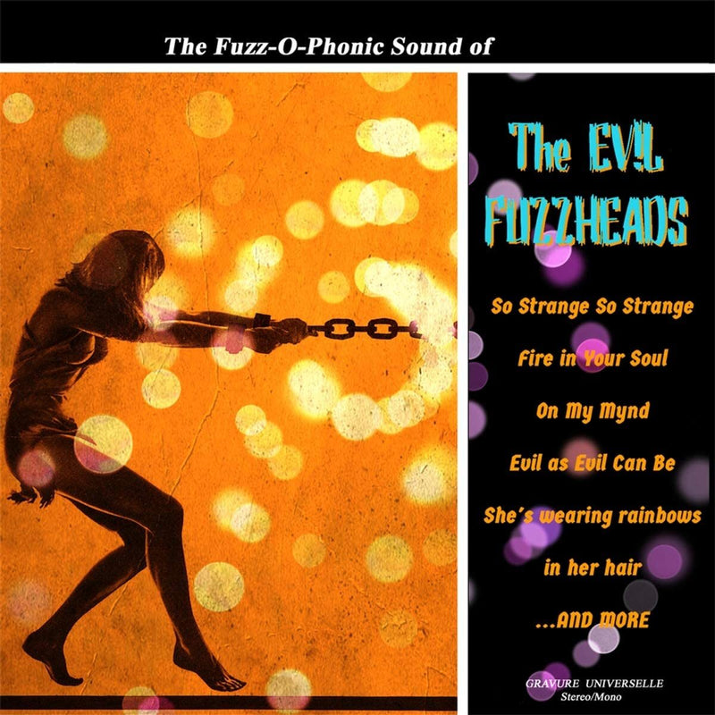 The Fuzz-o-phonic Sound of the Evil Fuzzheads