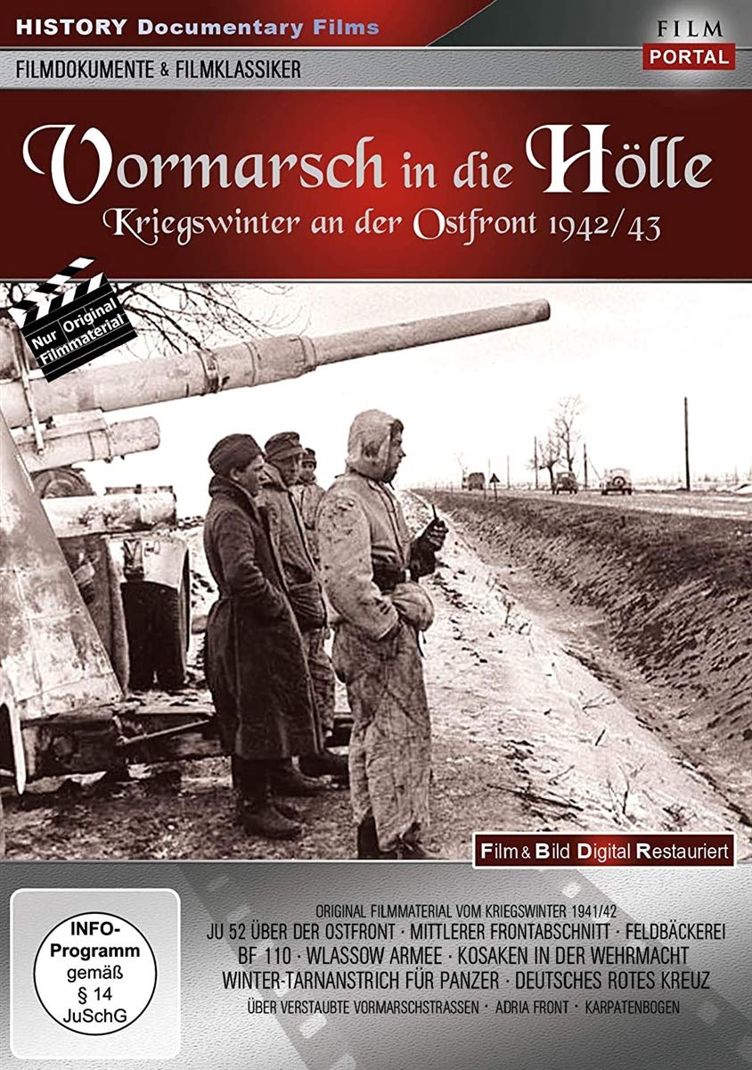 HISTORY FILMS - VORMARSCH IN DIE HOLLE