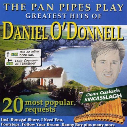 The Pan Pipes Play the Greatest Hits of Daniel O'Donnell