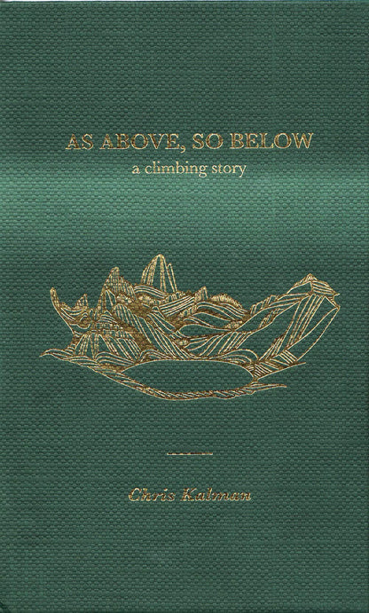 As Above, So Below: A climbing story