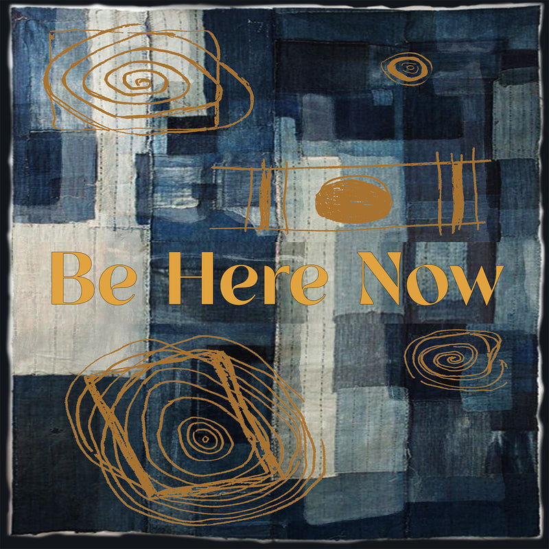 Be Here Now (RSD Black Friday 2020)
