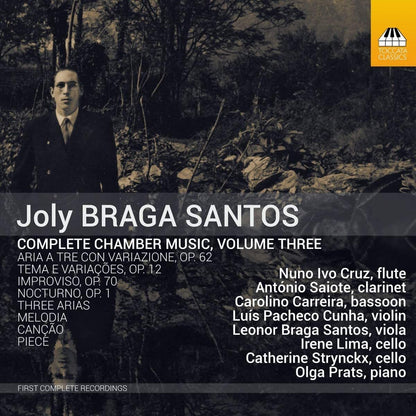 Joly Braga Santos: Complete Chamber Music - Volume 3
