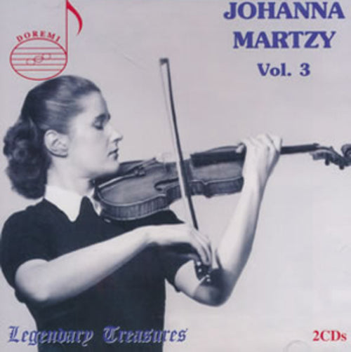 Johanna Martzy: Legendary Treasures - Volume 3