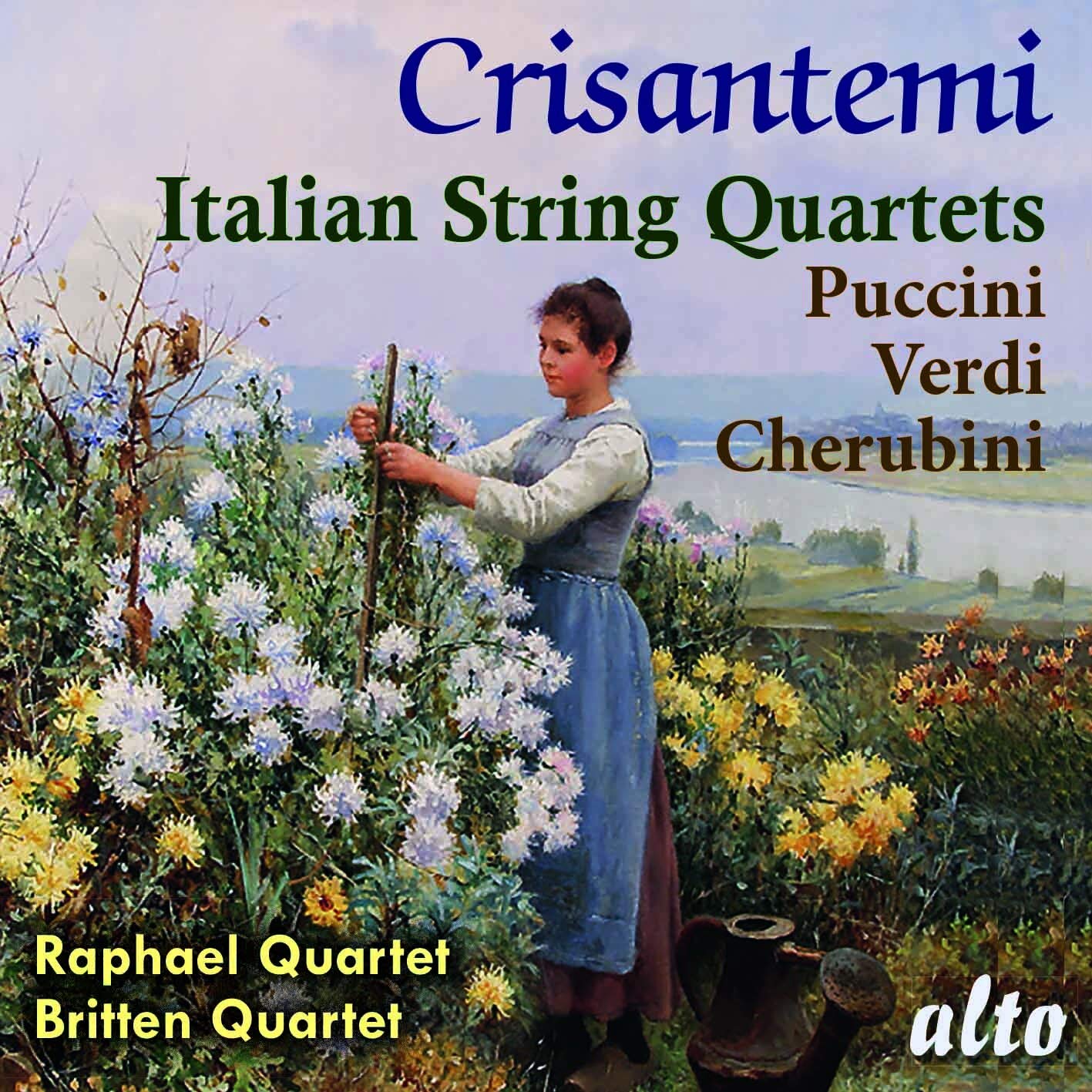 Crisantemi: Italian String Quaretes: Puccini: Cherubini: Verdi