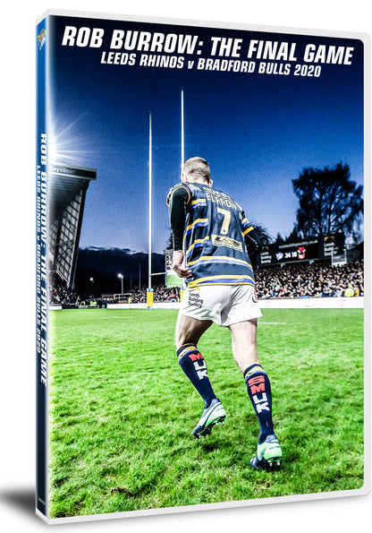 Rob Burrow: The Final Game - Leeds Rhinos Vs Bradford Bulls 2020