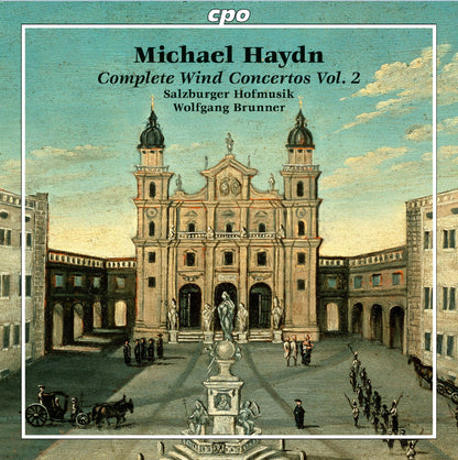 Michael Haydn: Complete Wind Concertos - Volume 2